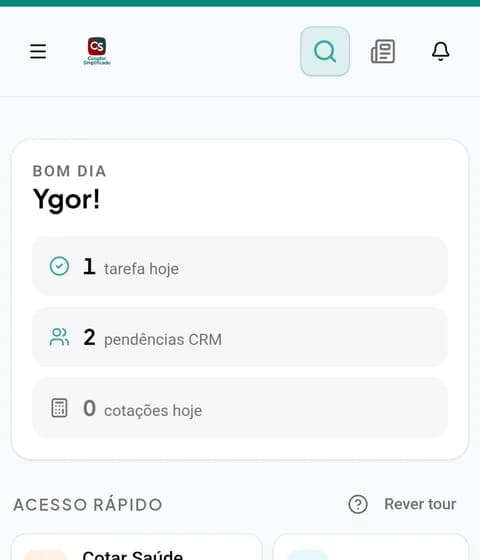 Tela inicial do aplicativo com tarefas do dia, pendências do CRM e atalhos para cotar saúde, odonto e benefícios
